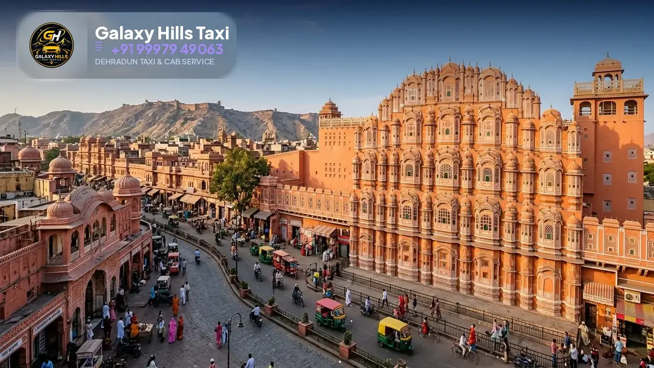 Dehradun to Jaipur taxi — Galaxy Hills Taxi Service Dehradun