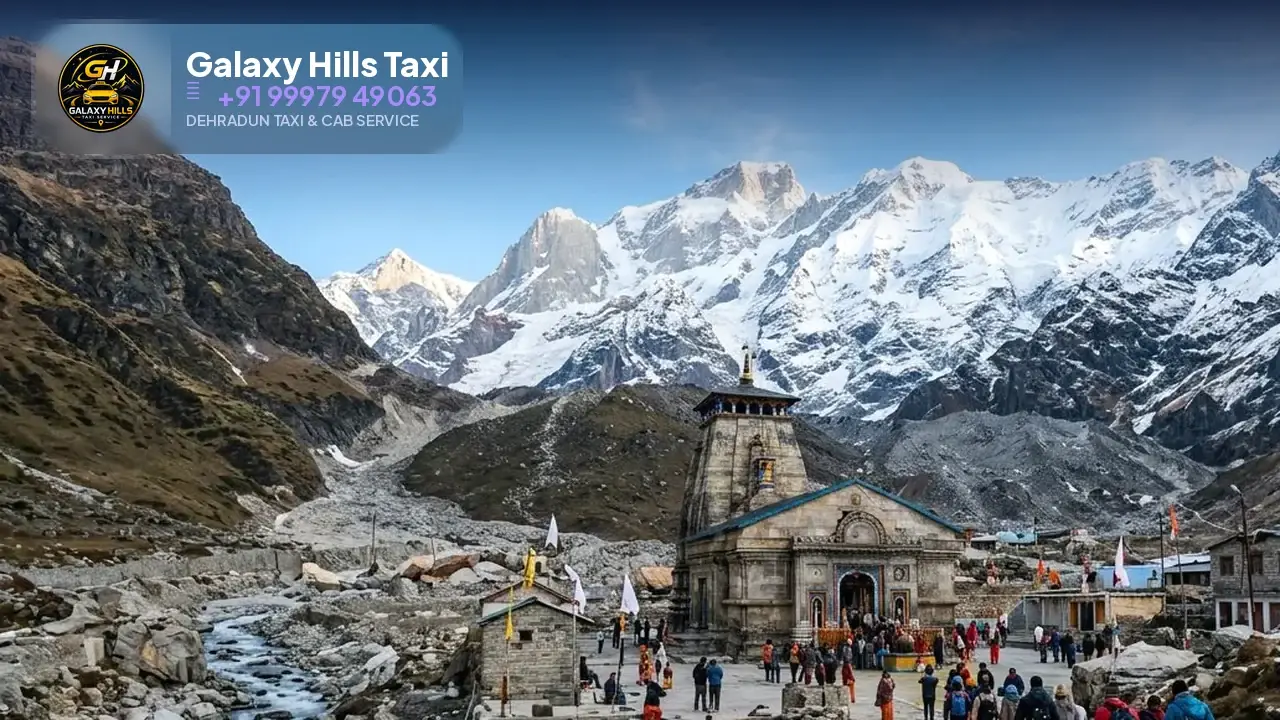 Dehradun to Kedarnath taxi — Galaxy Hills Taxi Service Dehradun