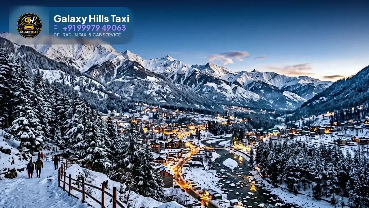 Dehradun to Manali taxi — Galaxy Hills Taxi Service Dehradun