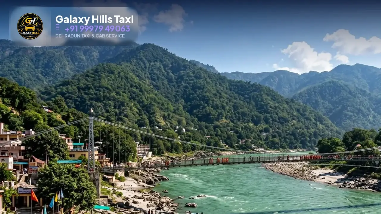 Dehradun to Rishikesh taxi — Galaxy Hills Taxi Service Dehradun