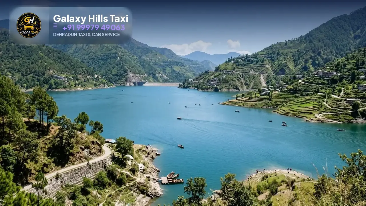 Dehradun to Tehri Lake taxi — Galaxy Hills Taxi Service Dehradun